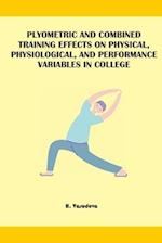 Plyometric And Combined Training Effects On Physical, Physiological, And Performance Variables In College 