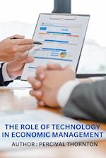 The Role of Technology in Economic Management