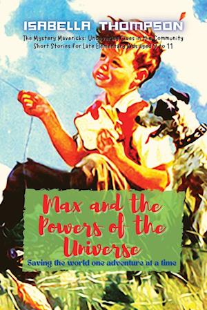 Max and the Powers of the Universe