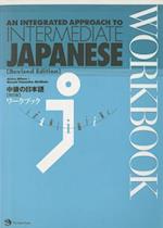 An Integrated Approach to Intermediate Japanese Workbook