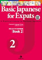 Basic Japanese for Expats Book 2 [With CD (Audio)]