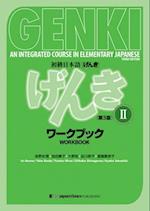 Genki: An Integrated Course in Elementary Japanese Workbook II [third Edition]