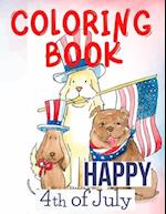 Happy 4th of July Coloring Book.Perfect for Them,the Patriots, the USA Lovers, for Those That Miss Their Beloved Home and Family. Love USA! 