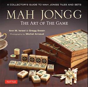 Mah Jongg: The Art of the Game