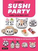 Sushi Party! Kawaii Sushi Made Easy
