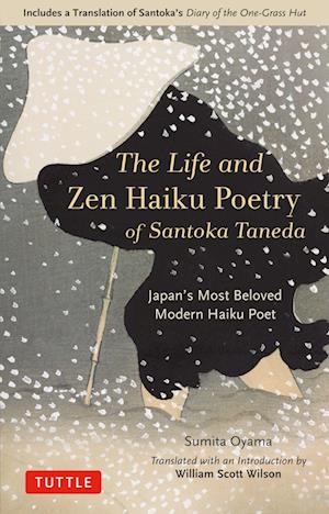 The Life and Zen Haiku Poetry of Santoka Taneda