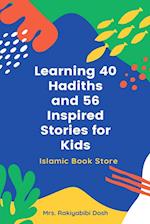 Learning 40 Hadiths and 56 Inspired Stories for Kids