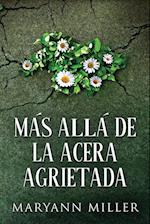 Más Allá De La Acera Agrietada