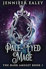 The Pale-Eyed Mage 