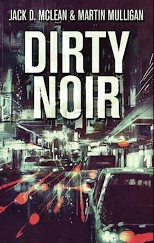 Dirty Noir