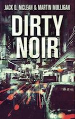 Dirty Noir 