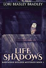 Life Shadows 