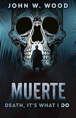 Muerte - Death, It's What I Do