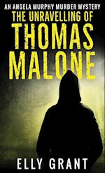 The Unravelling of Thomas Malone 