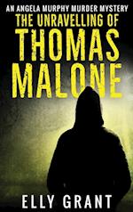 The Unravelling of Thomas Malone 