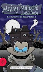 Maisy y la Mansión Misteriosa