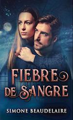 Fiebre De Sangre