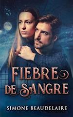 Fiebre De Sangre