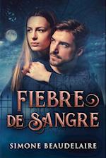 Fiebre De Sangre