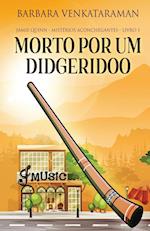 Morto Por Um Didgeridoo