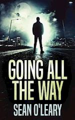 Going All The Way: A Riveting Psychological Thriller 