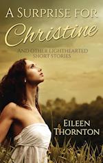 A Surprise for Christine: And Other Lighthearted Short Stories 