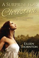 A Surprise for Christine: And Other Lighthearted Short Stories 