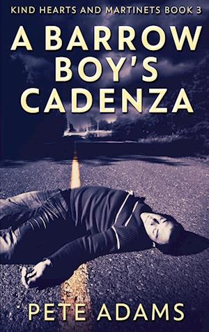 A Barrow Boy's Cadenza