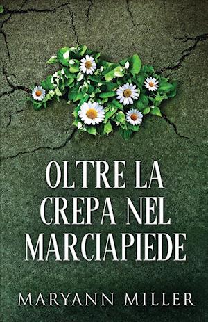 Oltre La Crepa Nel Marciapiede