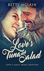 Love's Tuna Salad: A Sweet & Wholesome Contemporary Romance 