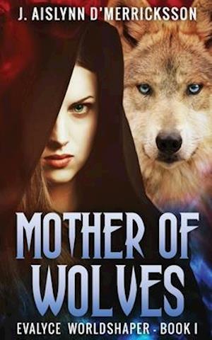 Mother Of Wolves