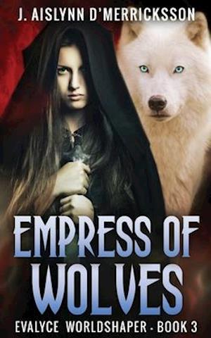 Empress Of Wolves