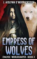 Empress Of Wolves 