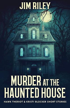 Murder at the Haunted House