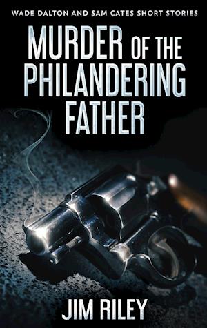 Murder Of The Philandering Father