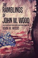 The Ramblings Of John W. Wood 
