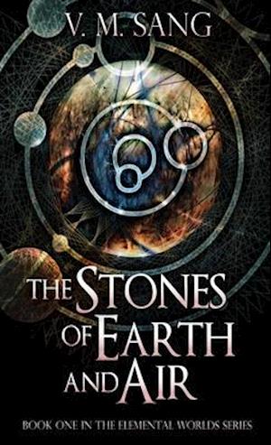 The Stones of Earth and Air