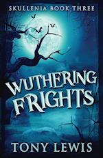 Wuthering Frights 