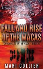 Fall and Rise of the Macas 