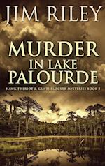 Murder in Lake Palourde 