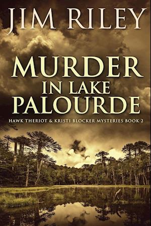 Murder in Lake Palourde