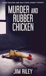 Murder And Rubber Chicken 