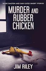 Murder And Rubber Chicken 