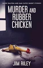 Murder And Rubber Chicken 