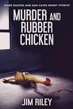 Murder And Rubber Chicken 