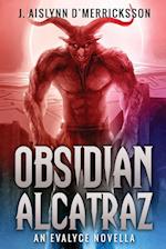 Obsidian Alcatraz 