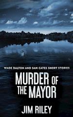 Murder Of The Mayor 