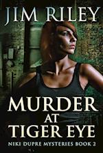 Murder At Tiger Eye 