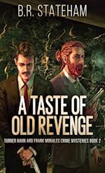 A Taste of Old Revenge 