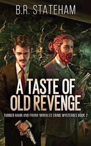 A Taste of Old Revenge